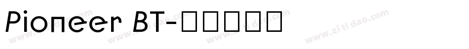 Pioneer BT字体转换